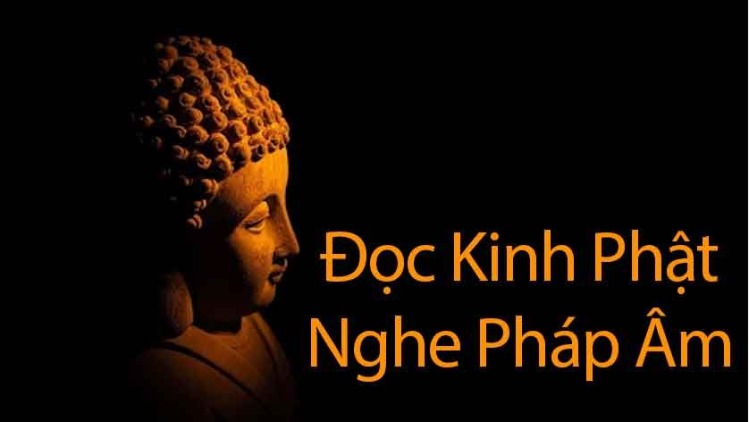 Đọc Kinh Phật - Nghe Pháp Âm