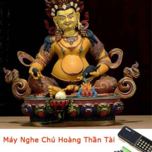 Máy Nghe Chú Hoàng Thần Tài