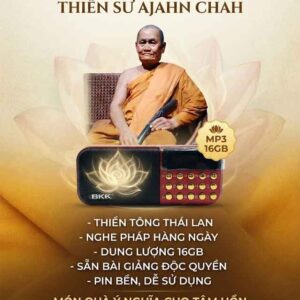 Máy Nghe Pháp Thiền Sư Ajahn Chah MP3 16GB
